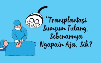 Pengalaman Transplantasi Sumsum Tulang Part 1 (Pengambilan Stem Cell)