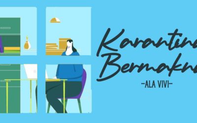 Lawan Corona dengan Karantina Bermakna