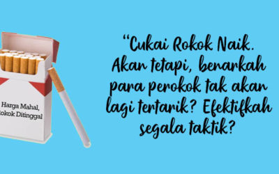 Cukai Rokok Naik, Solusi Terbaik Agar Perokok Tak Lagi Tertarik?