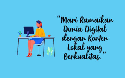 Perbanyak Konten Lokal di Dunia Digital, Bekal Guna Meningkatkan Intelektual
