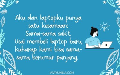 Aku, Laptop, Kanker, dan Umur Panjang